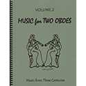 Music for TWO Oboes Volume 2 - Music from Three Centuries