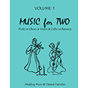 Music for Two Volume 1 Flute or Oboe or Violin AND Cello or Bassoon
