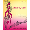 Music for Two Vol 5 Wedding & Classical Favorites Flute or Oboe or Violin AND Cello or Bassoon