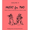 Music for Two Vol 5 Wedding & Classical Favorites oboes