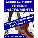Music for Three Treble Instruments - Collection No. 1: Wedding & Classical Favorites - Part 3 - Alto Flute - Digital Download